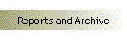 Reports and Archive
